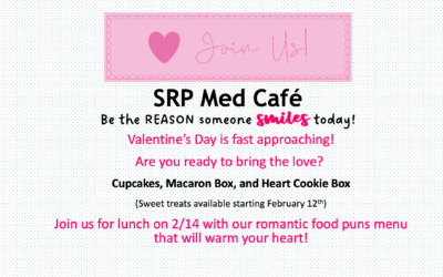 SRP Med Cafe’s Valentine’s Day Sweet Treats